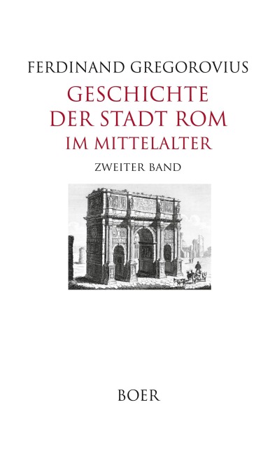 Geschichte der Stadt Rom im Mittelalter Band 2 - Ferdinand Gregorovius