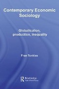 Cover-Bild zum Titel 'Contemporary Economic Sociology' von 'Fran Tonkiss'