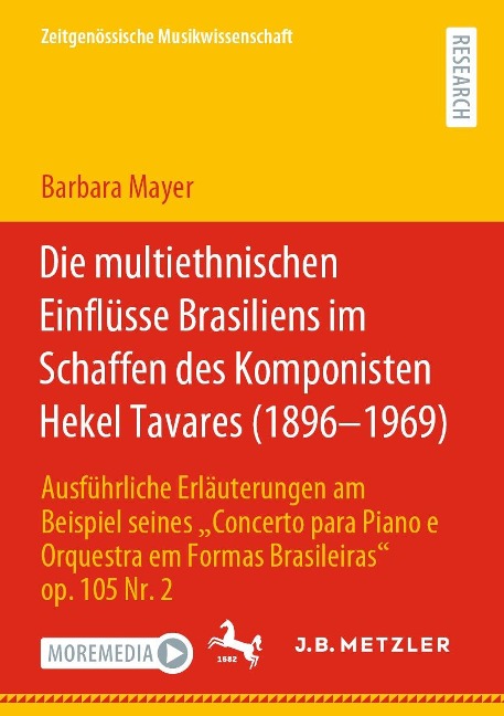 Die multiethnischen Einflüsse Brasiliens im Schaffen des Komponisten Hekel Tavares (1896-1969) - Barbara Mayer
