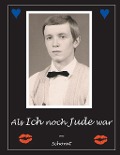 Cover-Bild zum Titel 'Als ich noch Jude war' von 'Wolfgang Schorat'
