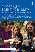 Cover-Bild zum Titel 'Place-Based Scientific Inquiry' von 'Benjamin Wong Blonder, Alan Strauss, Ja'Nya Banks, Austin Cruz, Anna Dornhaus'