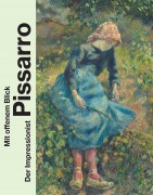 Cover-Bild zum Titel 'Mit offenem Blick. Der Impressionist Pissarro' von ''