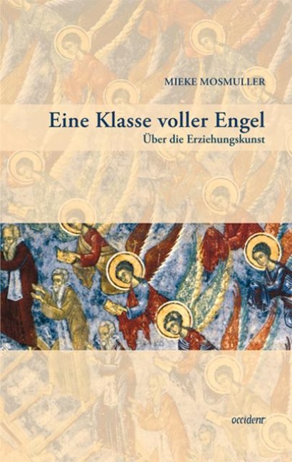 Eine Klasse voller Engel - Mieke Mosmuller