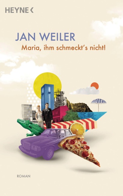 Maria, ihm schmeckt's nicht - Jan Weiler