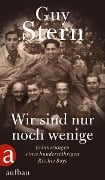 Cover-Bild zum Titel 'Wir sind nur noch wenige' von 'Guy Stern'