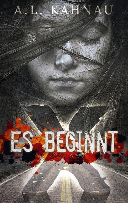 Es beginnt - A. L. Kahnau