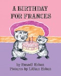 A Birthday for Frances - Russell Hoban