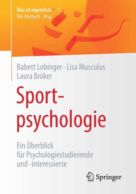 Sportpsychologie - Babett Lobinger, Lisa Musculus, Laura Bröker