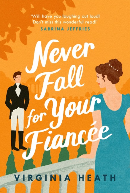 Never Fall for Your Fiancée - Virginia Heath