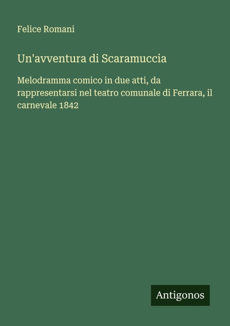 Un'avventura di Scaramuccia - Felice Romani