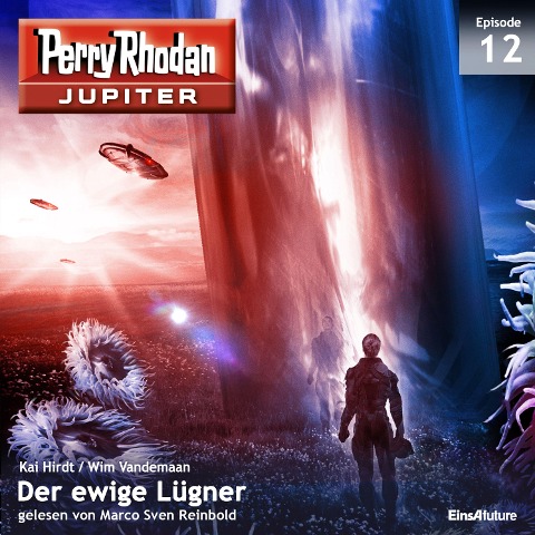 Jupiter 12: Der ewige Lügner - Kai Hirdt, Wim Vandemaan
