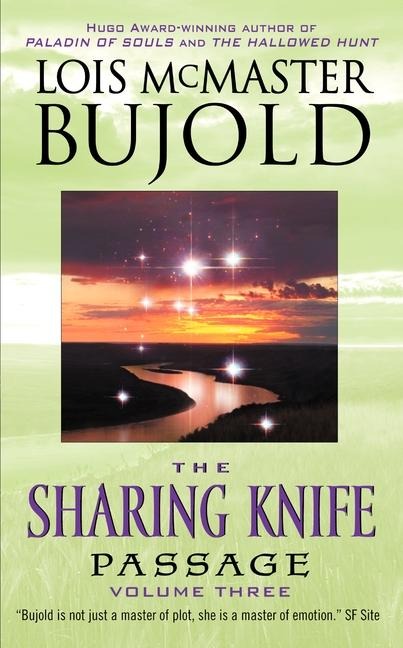 Sharing Knife, Volume Three, The - Lois Mcmaster Bujold