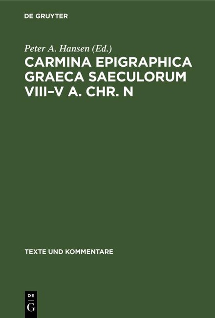 Carmina Epigraphica Graeca Saeculorum VIII-V a. Chr. n - 