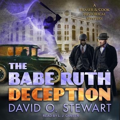 The Babe Ruth Deception Lib/E - David O. Stewart, Jane Leavy