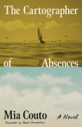 Cover-Bild zum Titel 'The Cartographer of Absences' von 'Mia Couto'