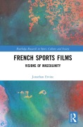 Cover-Bild zum Titel 'French Sports Films' von 'Jonathan Ervine'