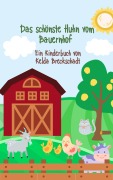 Das schönste Huhn vom Bauernhof - Kelda Breckschadt