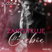 Cover-Bild zum Titel 'Zaryzykuj¿ dla ciebie' von 'N. Coori'