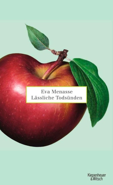 Lässliche Todsünden - Eva Menasse