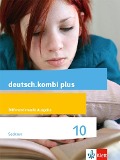 deutsch.kombi plus 10. Schulbuch Klasse 10. Differenzierende Ausgabe Sachsen Oberschule - 