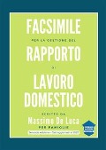 Facsimile per la gestione del rapporto di lavoro domestico - Massimo De Luca