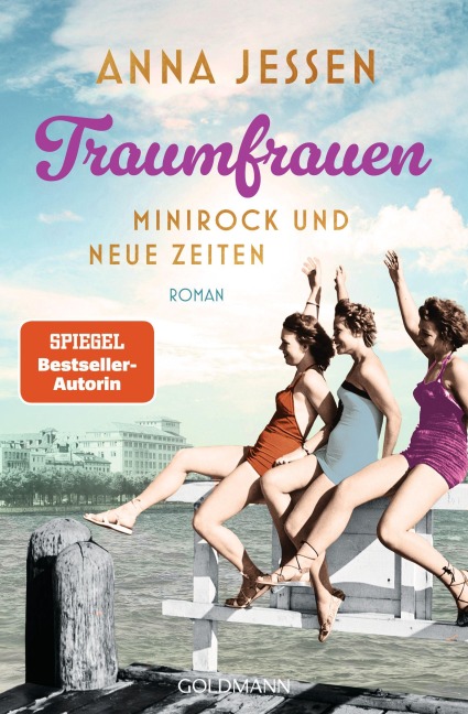 Traumfrauen. Minirock und neue Zeiten - Anna Jessen