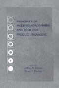 Cover-Bild zum Titel 'Principles of Modified-Atmosphere and Sous Vide Product Packaging' von ''