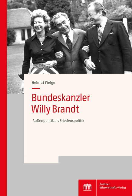 Bundeskanzler Willy Brandt - Helmut Welge