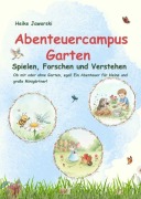 Cover-Bild zum Titel 'Abenteuercampus Garten' von 'Heike Jaworski'