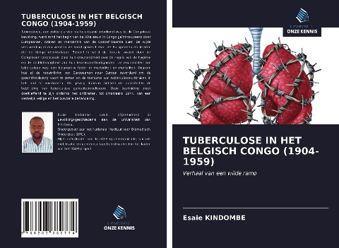 TUBERCULOSE IN HET BELGISCH CONGO (1904-1959) - Esaie Kindombe