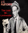 Cover-Bild zum Titel 'Lost Mr. Linthwaite' von 'Fletcher J. S. Fletcher'