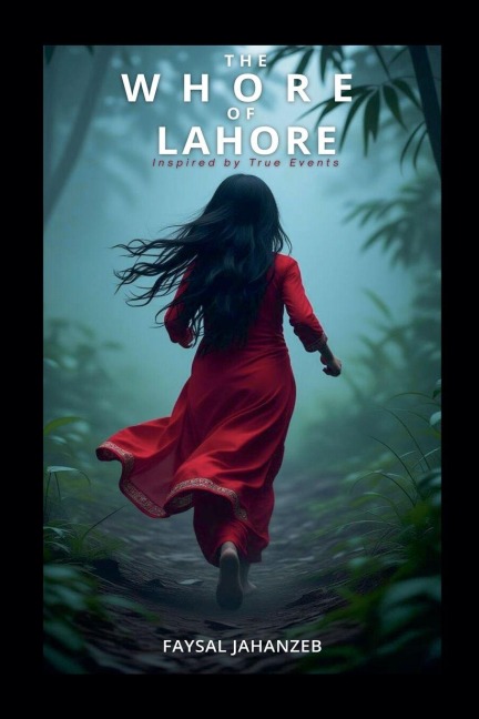 The Whore of Lahore - Faysal Jahanzeb