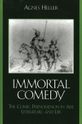 Cover-Bild zum Titel 'The Immortal Comedy' von 'Agnes Heller'