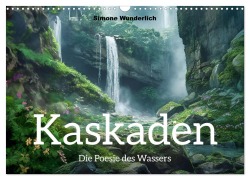Cover-Bild zum Titel 'Kaskaden - Die Poesie des Wassers (Wandkalender 2026 DIN A3 quer), CALVENDO Monatskalender' von 'Simone Wunderlich'