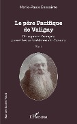 Cover-Bild zum Titel 'Le père Pacifique de Valigny' von 'Dessaivre'