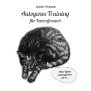 Cover-Bild zum Titel 'Autogenes Training für Katzenfreunde' von 'Sophie Westarp'