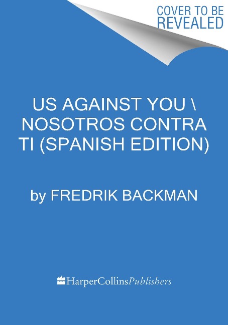 Us Against You \ Nosotros Contra Todos (Spanish Edition) - Fredrik Backman