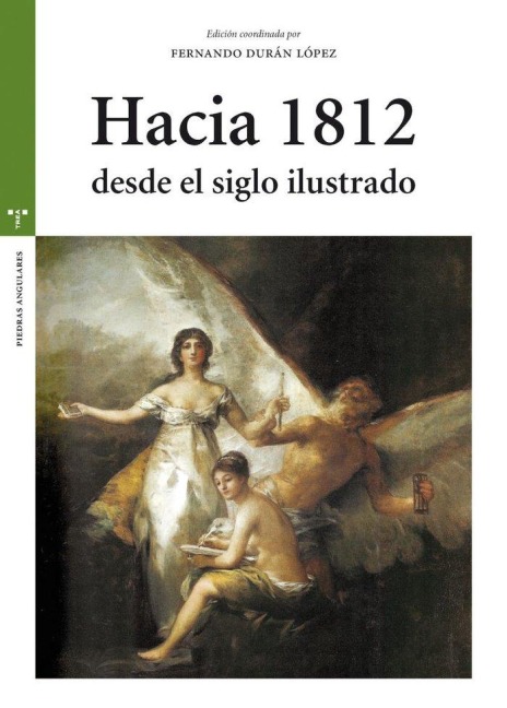 Hacia 1812 desde el siglo ilustrado - Fernando Durán López