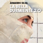 Cover-Bild zum Titel 'La bella durmiente 2.0' von 'Armando Silva'