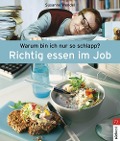Richtig essen im Job - Susanne Wendel