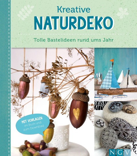 Kreative Naturdeko - Sandra Catherine Breiter