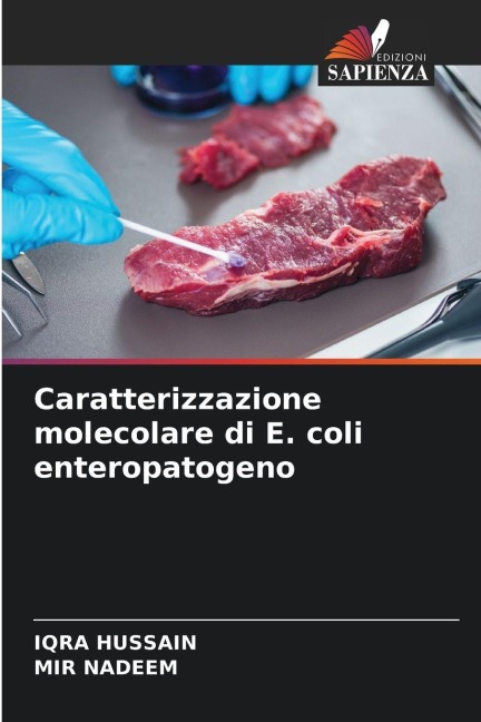Caratterizzazione molecolare di E. coli enteropatogeno - Iqra Hussain, Mir Nadeem