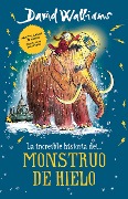 Cover-Bild zum Titel 'La Increíble Historia... del Monstruo de Hielo' von 'David Walliams'