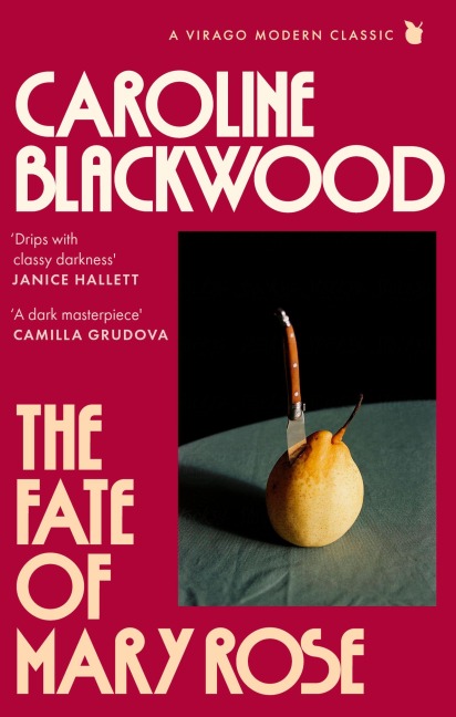 The Fate of Mary Rose - Caroline Blackwood