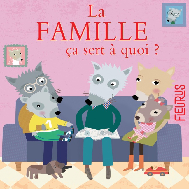 La famille, ça sert à quoi ? - Sophie Bellier, Olivier Rabat