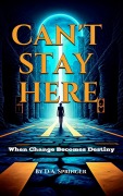 Cover-Bild zum Titel 'Can't Stay Here' von 'D. A. Springer'