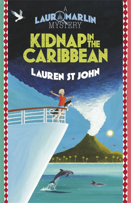 Laura Marlin Mysteries: Kidnap in the Caribbean - Lauren St John