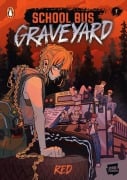 Cover-Bild zum Titel 'School Bus Graveyard, Volume 1' von 'Red'