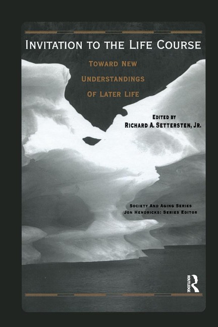 Invitation to the Life Course - Richard Settersten