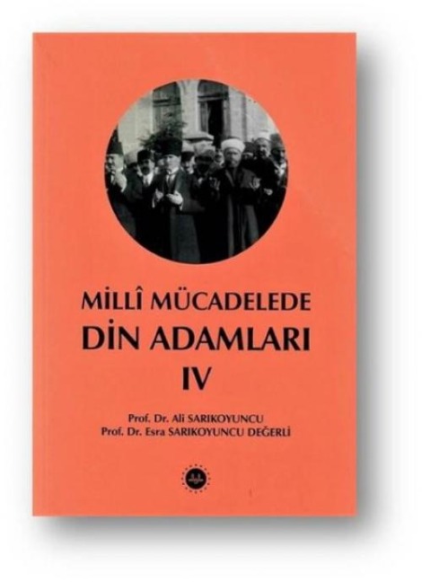 Milli Mücadelede Din Adamlari Cilt 4 - Ali Sarikoyuncu